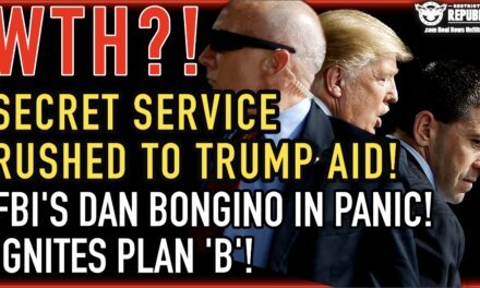 WTH? Secret Service Rushed To Trump Aid!! FBI’s Dan Bongino In Panic, Ignites Plan ‘B’!  